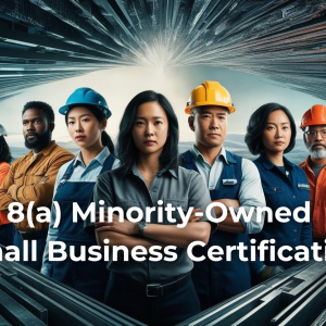 8(a) Minority-Owned Small Business Certification